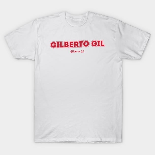 Gilberto Gil T-Shirt by PowelCastStudio